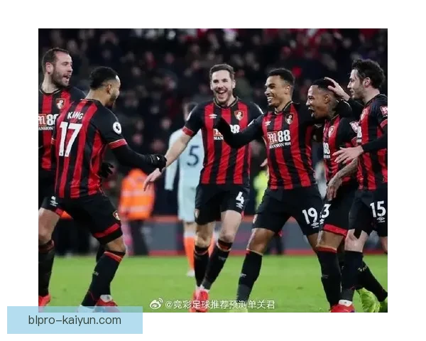 伯恩茅斯中场硬度持续提升，球队整体竞争力增强